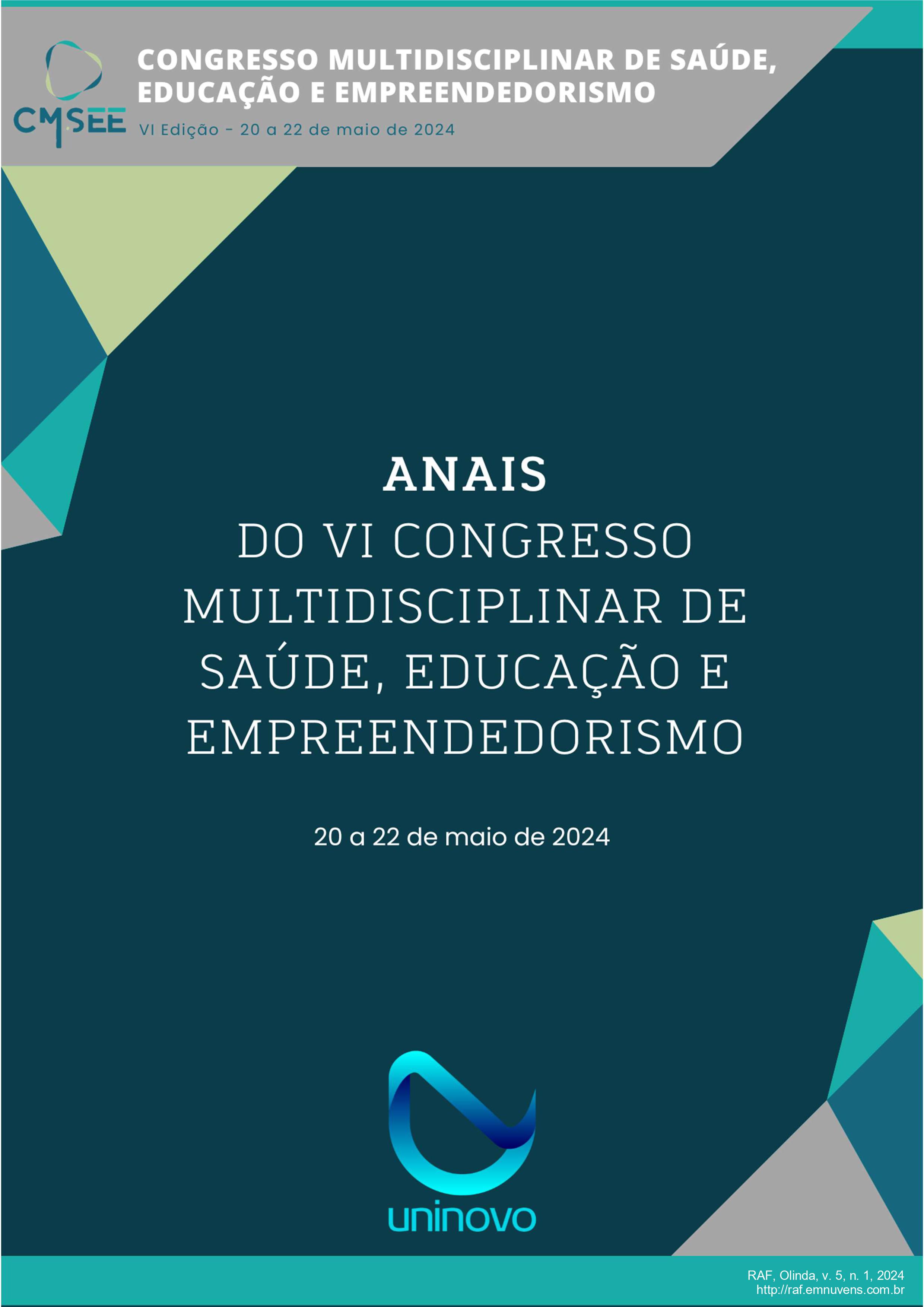 					Visualizar v. 5 n. 1 (2024): Edição Especial Multidisciplinar - Anais do VI CMSEE - UNINOVO
				